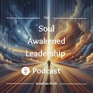 Soul Awakened Leadership Podcast